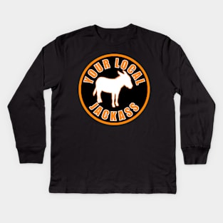 Your Local Jackass Kids Long Sleeve T-Shirt